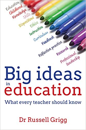 Big Ideas in Education : What Every Teacher Should Know